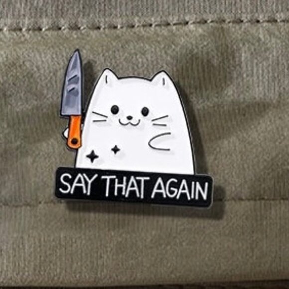 Set of 2 Say That Again Cat With Knife Enamel Lapel Pin Be Nice White Cat Pin - Picture 9 of 11
